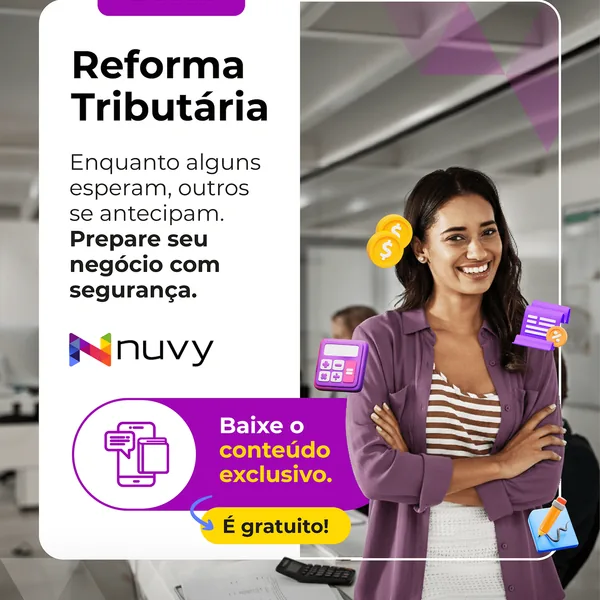 Reforma Tributária - Prepare seu negócio com segurança